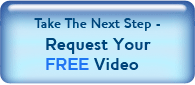 take the next step, request your free video